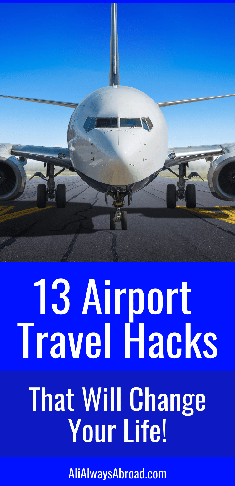 13 Airport Travel Hacks That Will Change Your Life - Ali Always Abroad