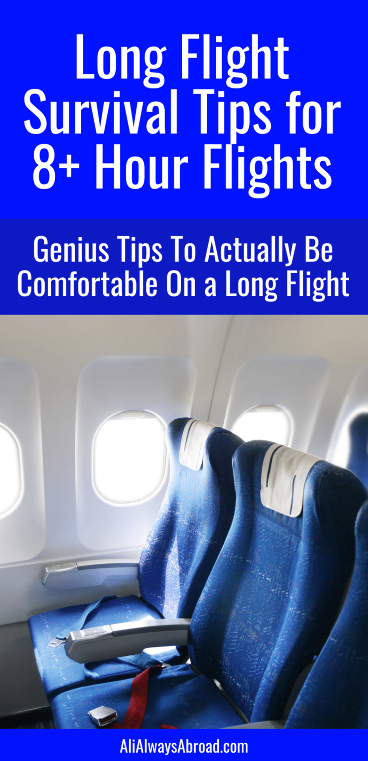 Flight Tips Long Flight Survival Tips for 8+ Hour Flights - Ali Always Abroad